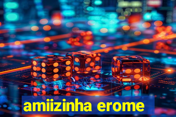 amiizinha erome